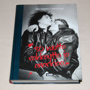 Kalle Kinnunen & Lauri Lehtinen 30 vuotta rakkautta ja anarkiaa